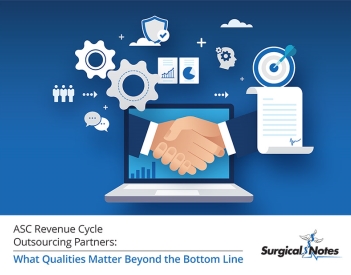 E-book cover image: ASC Revenue Cycle Outsourcing Partners: What Qualities Matter Beyond the Bottom Line